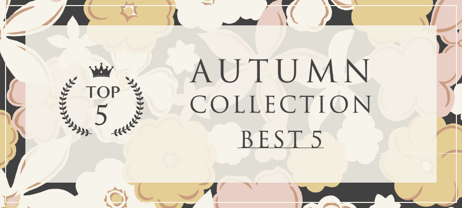 AUTUMN COLLECTION BEST5