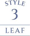 STYLE.3 LEAF