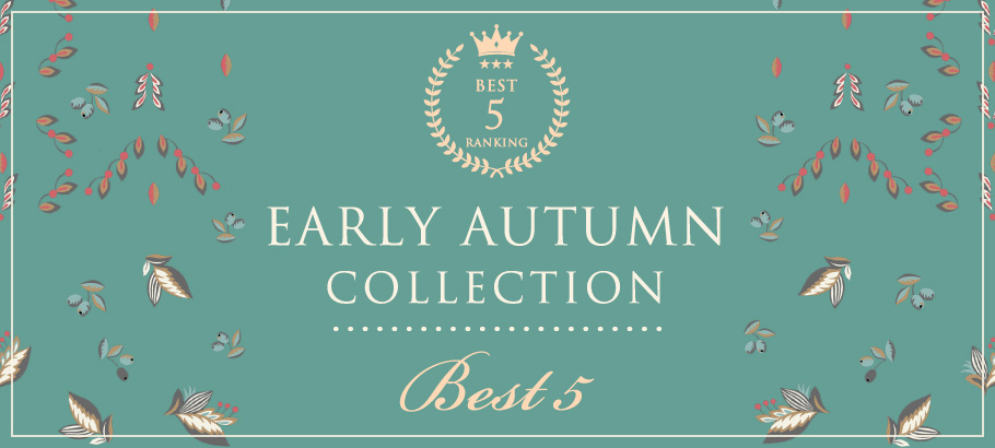 EARLY AUTUMN COLLECTION BEST5
