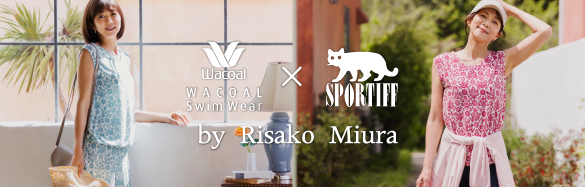 【WACOAL SwimWear × SPORTIFF】by 三浦りさ⼦